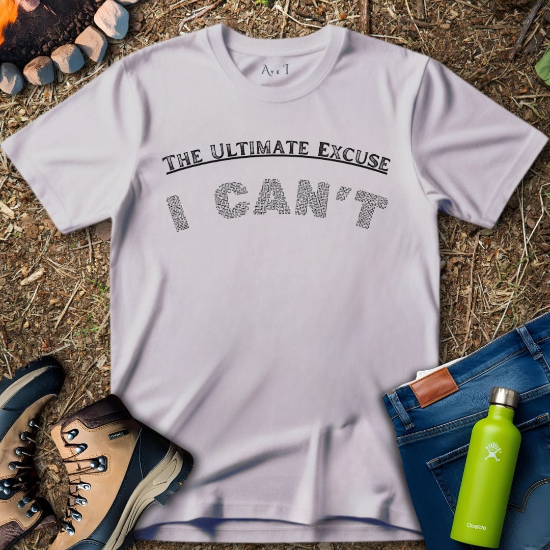 Aye I T-Shirt Ice Grey / S I Can't Excuse T-Shirt