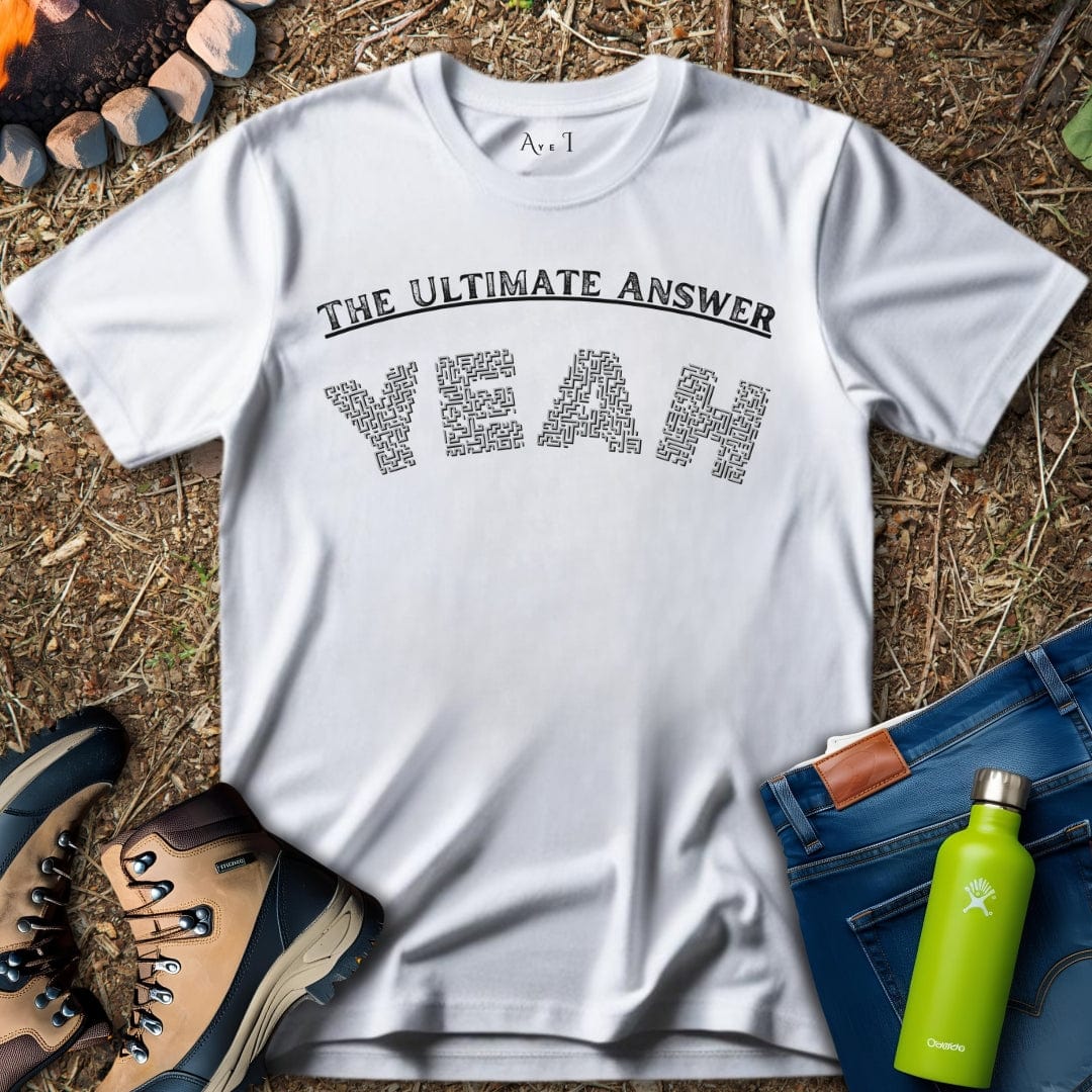Aye I T-Shirt White / S Answer Yeah T-Shirt